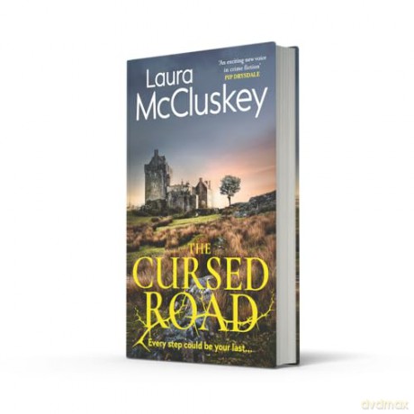 The Cursed Road: A gripping and atmospheric new detective crime thriller set in the Scottish Highlands - Laura McCluskey [KSIĄŻKA]