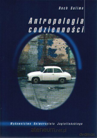 Antropologia codzienności [KSIĄŻKA]