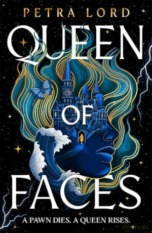 Queen of Faces: A deeply captivating YA fantasy debut for 2026 - Petra Lord [KSIĄŻKA]