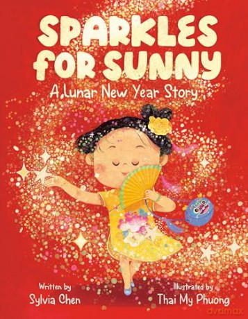 Sparkles for Sunny: A Lunar New Year Story - Sylvia Chen [KSIĄŻKA]