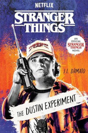 Stranger Things: The Dustin Experiment - J.L. D'Amato [KSIĄŻKA]