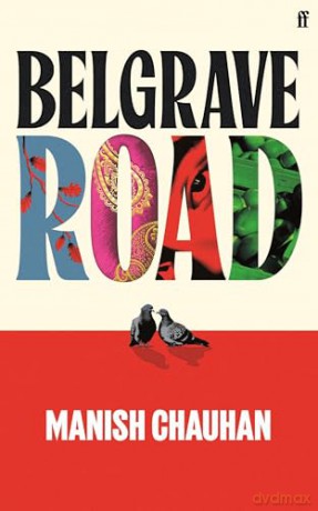 Belgrave Road: 'Exquisite' Rachel Joyce - Manish Chauhan [KSIĄŻKA]