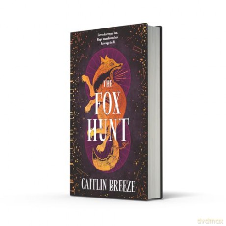 The Fox Hunt: A magical dark academia YA revenge fantasy debut, perfect for fans of VE Schwab and Leigh Bardugo, new for 2026! - Caitlin Breeze [KSIĄŻKA]