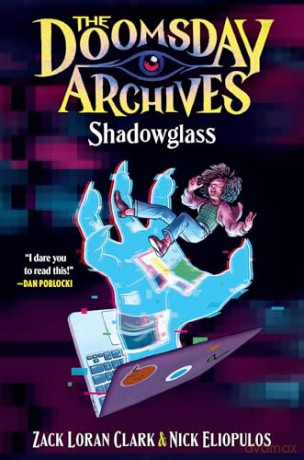 The Doomsday Archives: Shadowglass: 3 - Nick Eliopulos [KSIĄŻKA]