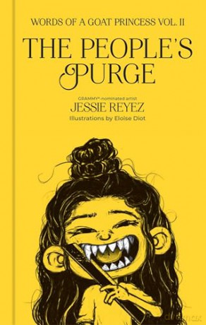 The People's Purge: Words of a Goat Princess Volume II: 2 - Jessie Reyez [KSIĄŻKA]