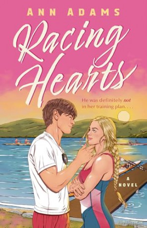 Racing Hearts: A Novel - Ann Adams [KSIĄŻKA]