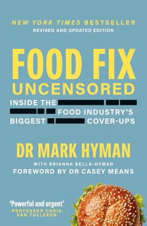 Food Fix Uncensored: Inside The Food Industry's Biggest Cover-Ups - Dr Mark Hyman [KSIĄŻKA]