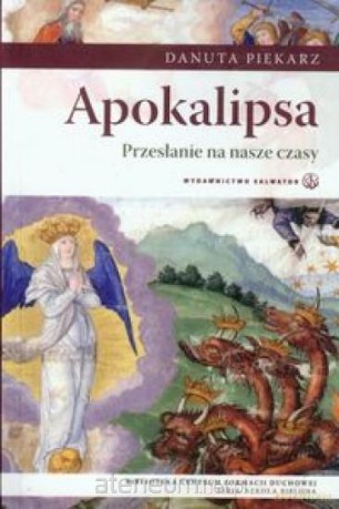 Apokalipsa Przesłanie na nasze czasy [KSIĄŻKA]