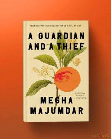 A Guardian and a Thief: The National Book Award-shortlisted new novel - Megha Majumdar [KSIĄŻKA]
