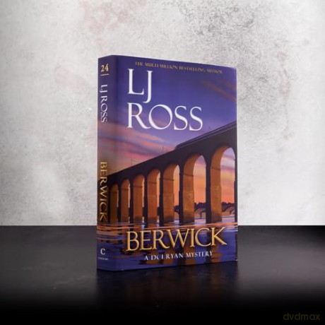 Berwick: The thrilling detective murder mystery from the bestselling author of Holy Island: 24 (The DCI Ryan Mysteries, 24) - LJ Ross [KSIĄŻKA]