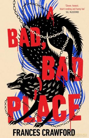 A Bad, Bad Place: The must-read crime debut of 2026, perfect for fans of The List of Suspicious Things - Frances Crawford [KSIĄŻKA]