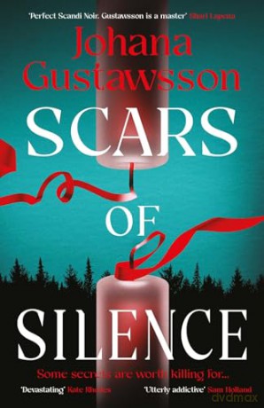 Scars of Silence: This year's most shocking, chilling mystery, by the bestselling author of Yule Island: Volume 2 (Lidingö Mysteries) - Johana Gustawsson [KSIĄŻKA]