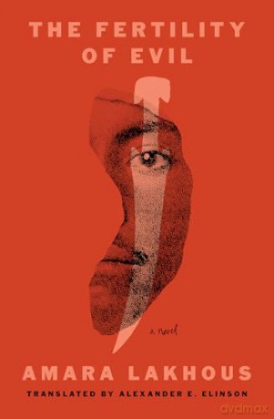 The Fertility of Evil: A Novel - Amara Lakhous [KSIĄŻKA]