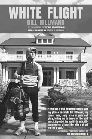 White Flight: The Companion to The Old Neighborhood: 11 (New Chicago Classics, 11) - Bill Hillmann [KSIĄŻKA]