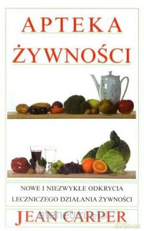 Apteka żywności (twarda) [KSIĄŻKA]