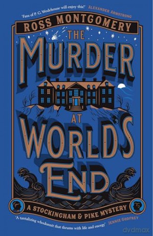 The Murder at World's End: The gripping new cosy crime mystery and BBC Radio 2 Book Club Pick from the bestselling author - Ross Montgomery [KSIĄŻKA]