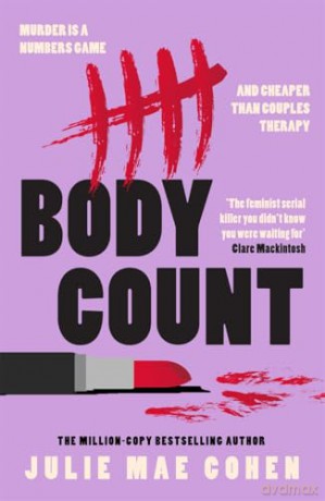 Body Count: The new revenge thriller from the bestselling author of BAD MEN - Julie Mae Cohen [KSIĄŻKA]