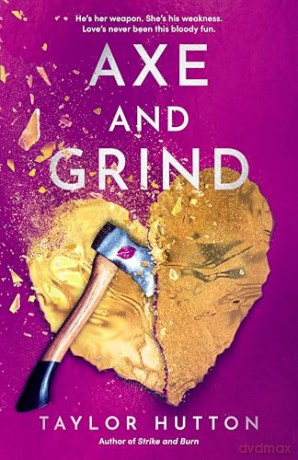 Axe and Grind - Taylor Hutton [KSIĄŻKA]