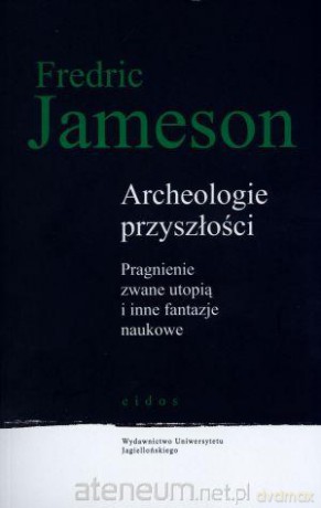 Archeologie przyszłości [KSIĄŻKA]