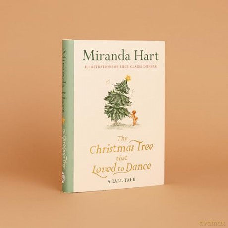 The Christmas Tree that Loved to Dance: From the author of I Haven't Been Entirely Honest With You comes the funniest, gentlest, cosiest short story you will read this Christmas - Miranda Hart [KSIĄŻKA]