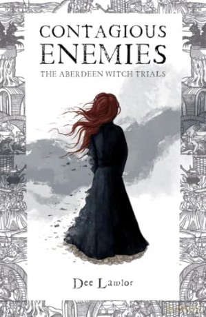 Contagious Enemies: The Aberdeen Witch Trials - Dee Lawlor [KSIĄŻKA]