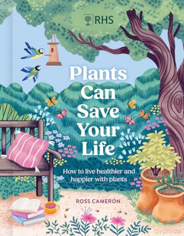 RHS Plants Can Save Your Life: How to live healthier and happier with plants - Ross Cameron [KSIĄŻKA]