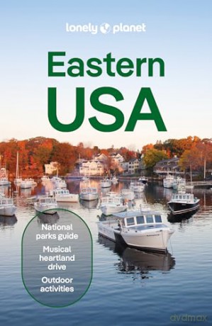 Lonely Planet Eastern USA (Travel Guide) - John Garry [KSIĄŻKA]