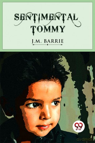 Sentimental Tommy - J. M. Barrie [KSIĄŻKA]