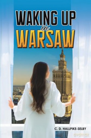 Waking up in Warsaw - C. D. Hallpike-Selby [KSIĄŻKA]