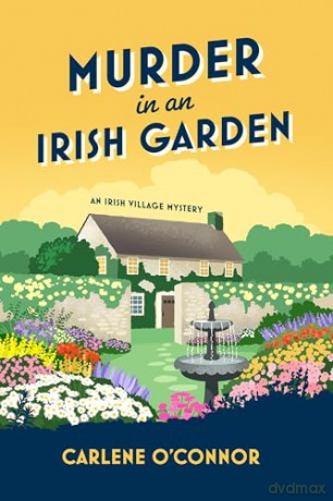 Murder in an Irish Garden (Irish Village Mystery) - Carlene O'Connor [KSIĄŻKA]