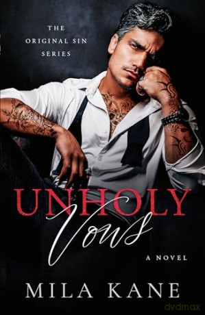 Unholy Vows: A Dark Mafia Romance (Original Sins) - Mila Kane [KSIĄŻKA]