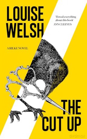 The Cut Up (A Rilke novel) - Louise Welsh [KSIĄŻKA]