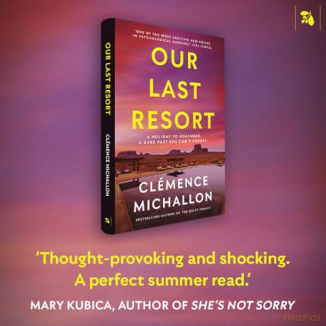 Our Last Resort: THE must-read psychological thriller from the bestselling author of The Quiet Tenant - Clémence Michallon [KSIĄŻKA]