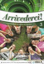 Arrivederci! 3 podręcznik + ćwiczenia [KSIĄŻKA]+[CD]