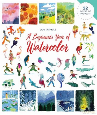 A Beginner's Year of Watercolor (Dover Art Instruction) - Lou Ripoll [KSIĄŻKA]
