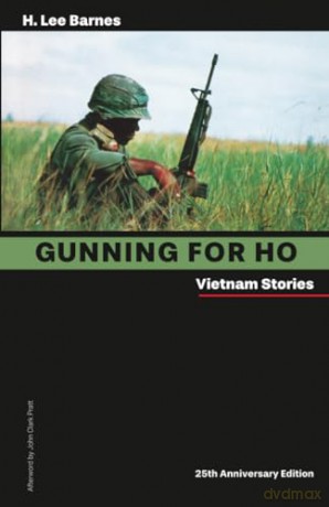 Gunning for Ho: Vietnam Stories (Battle Born) - H. Lee Barnes [KSIĄŻKA]
