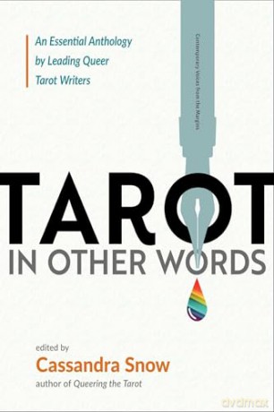 Tarot in Other Words: An Essential Anthology by Leading Queer Tarot Writers [KSIĄŻKA]