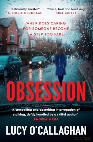 Obsession: Secrets, Stalkers, and Second Chances - Lucy O'Callaghan [KSIĄŻKA]