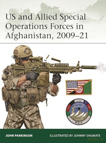 US and Allied Special Operations Forces in Afghanistan, 2009-21: 264 (Elite) - John Parkinson [KSIĄŻKA]