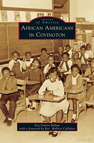 African Americans in Covington - Eva Semien Baham [KSIĄŻKA]