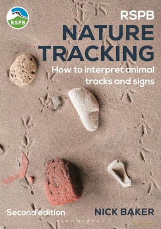 RSPB Nature Tracking: How to interpret animal tracks and signs - Nick Baker [KSIĄŻKA]