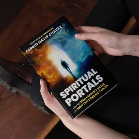 Spiritual Portals: How to Open Heaven's Gates and Shut Out Demonic Forces - Sergio Nazir Chavez [KSIĄŻKA]