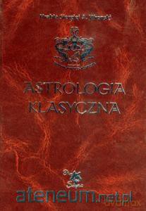 Astrologia klasyczna (Tom I) Wprowadzenie [KSIĄŻKA]