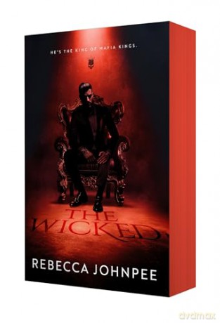 The Wicked: A Dark Mafia Romance: 1 (Wicked Trilogy) - Rebecca Johnpee [KSIĄŻKA]