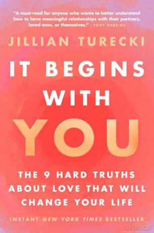 It Begins with You: The 9 Hard Truths about Love That Will Change Your Life - Jillian Turecki [KSIĄŻKA]