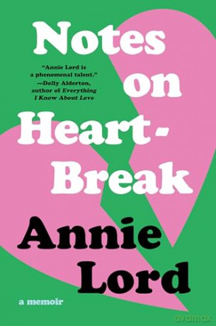 Notes on Heartbreak: A Memoir - Annie Lord [KSIĄŻKA]