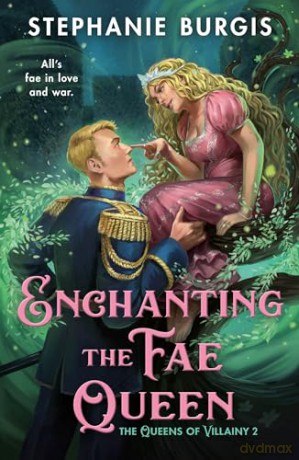 Enchanting the Fae Queen: 2 (Queens of Villainy) - Stephanie Burgis [KSIĄŻKA]