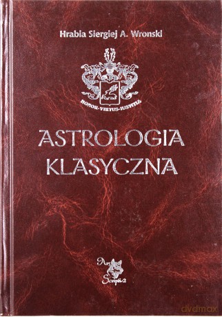 Astrologia klasyczna Tom II Stopnie [KSIĄŻKA]