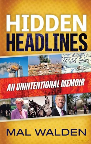 Hidden Headlines: Untold Stories Behind The Headline News - Mal Walden [KSIĄŻKA]