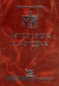 Astrologia klasyczna Tom III Domy [KSIĄŻKA]